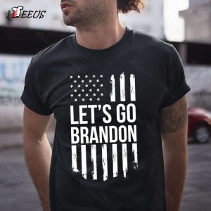 Lets Go Brandon FJB Impeach Republican Conservative American Flag Trump 2024 Shirt 1 3216437