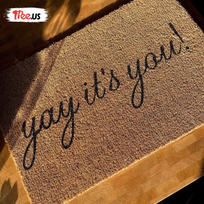 Welcome Doormat Yay Its You Welcome 1