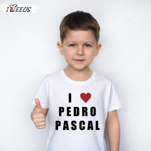 Pedro Pascal Shirt I Love Pedro Pascal Shirt Daddys Little 2