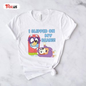 Bluey Birthday T Shirt I Slipped On My Beans Funny Blue Birthday Shirt 1