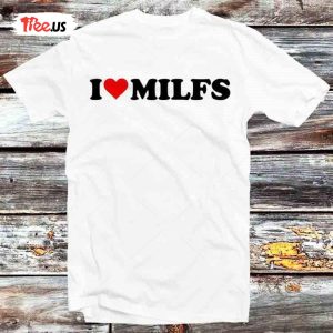 Single Mom Shirt I Love Milfs Milf Lover Single Mum Vintage Retro Gift 1