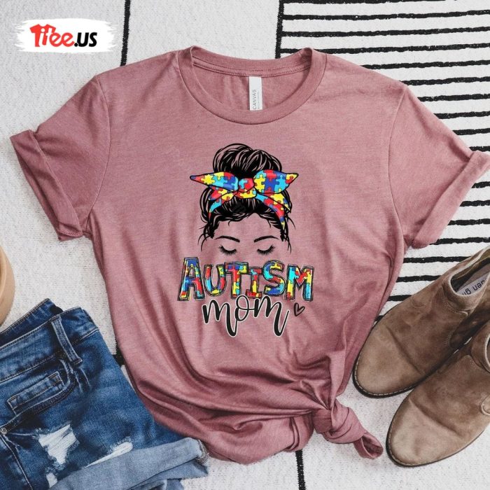 Autism Mom Shirt Women Autism Gift 1 1